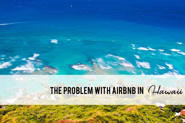 The problem with Airbnb in Hawaii (Yes, I'm going there)