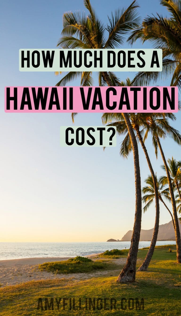 How much does it cost to visit Hawaii? How much a Hawaii vacation costs