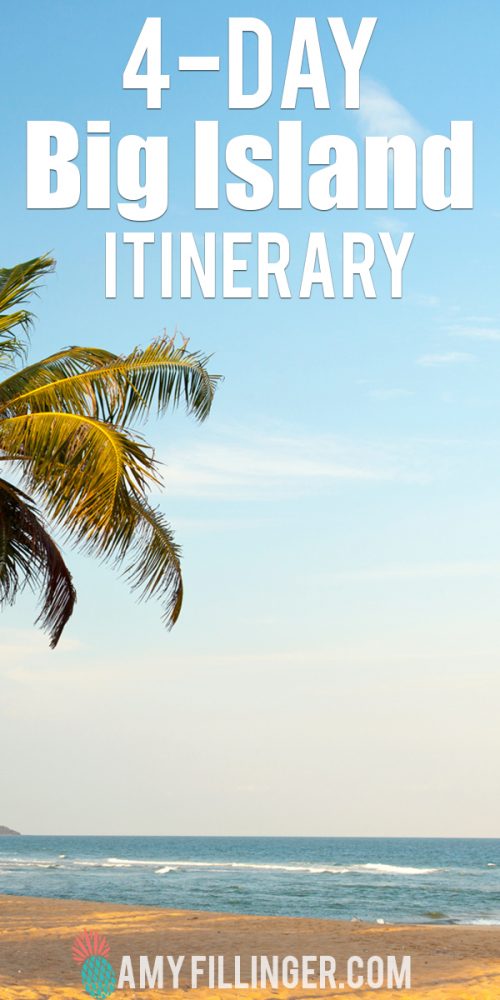 4day Big Island Itinerary How to spend 4 days on Hawaii Island