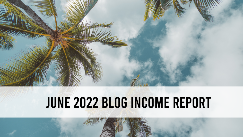 I made over $4000 on my travel blog in June | Travel Blog Income Report