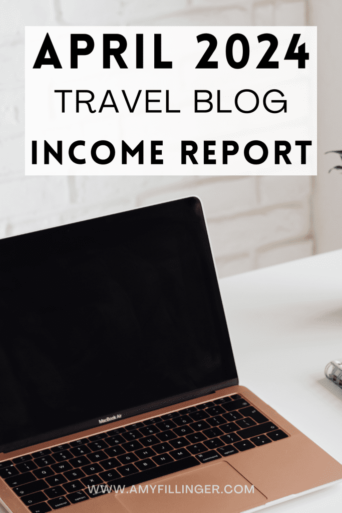 Travel Blog Income Report April 2024
